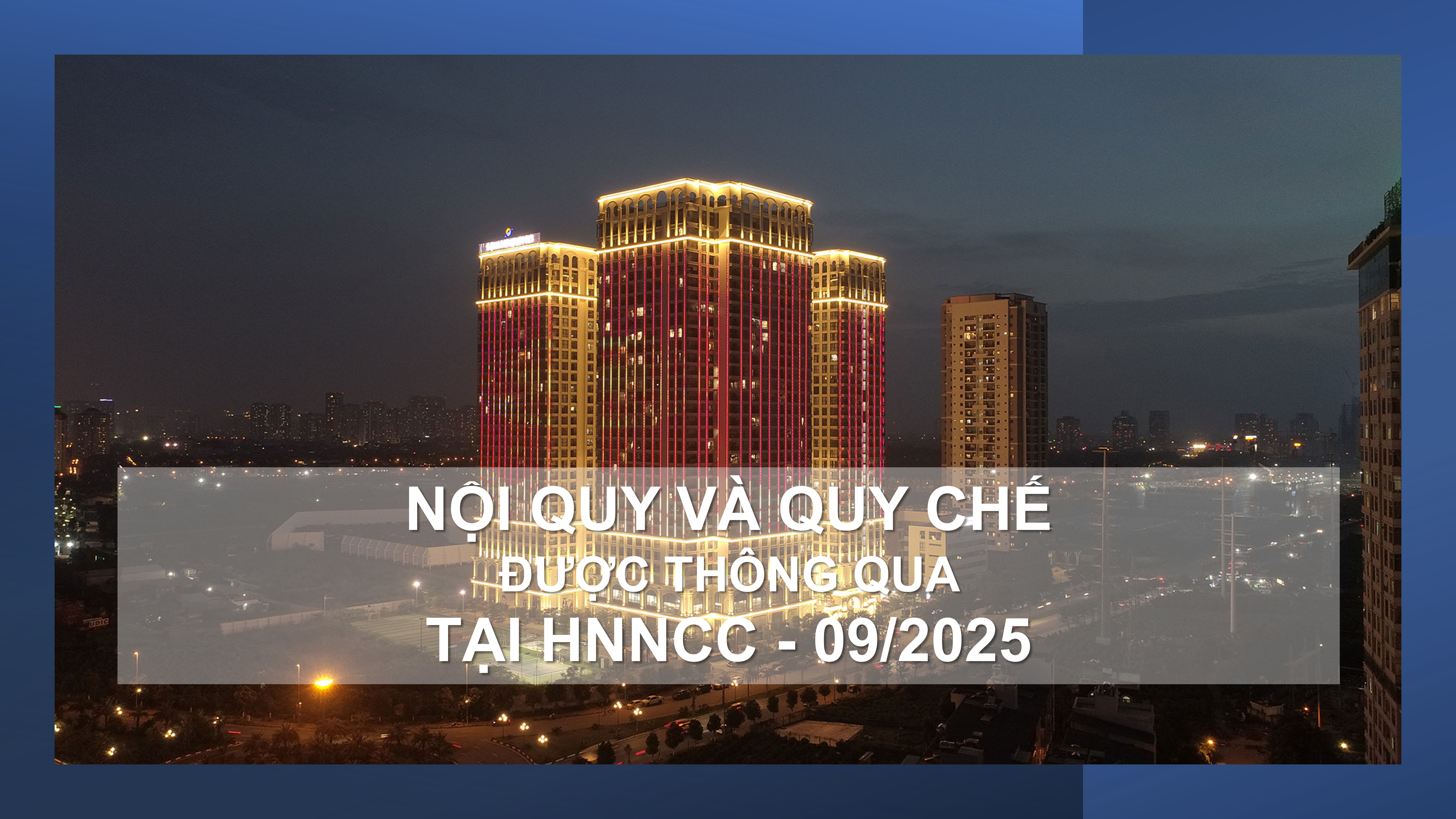 Nội Quy và Quy Chế được thông qua tại HNNCC - 09/2025 | Sunshine Riverside